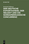 Buchcover Der deutsche Exporthandel der Neuzeit und die nordamerikanische Concurrenz
