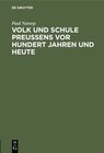 Buchcover Volk und Schule Preußens vor hundert Jahren und heute