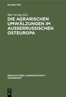 Buchcover Die agrarischen Umwälzungen im außerrussischen Osteuropa