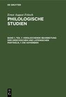 Buchcover Ernst August Fritsch: Philologische Studien / Vergleichende Bearbeitung der Griechischen und Lateinischen Partikeln, 1: 