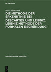 Buchcover Die Methode der Erkenntnis bei Descartes und Leibniz. Leibniz Methode der formalen Begründung