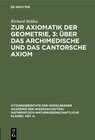 Buchcover Zur Axiomatik der Geometrie, 3: Über das Archimedische und das Cantorsche Axiom