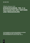 Buchcover Epeirophorese, Teil 3 A: Die Eiszeiten des Tertiärs und Mesozoikums