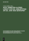 Buchcover Acht Arbeiten Alfred Loewy zum 60. Geburtstag am 20. Juni 1933 gewidmet