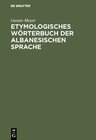 Buchcover Etymologisches Wörterbuch der albanesischen Sprache