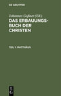 Buchcover Das Erbauungs-Buch der Christen / Matthäus