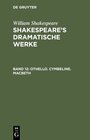 Buchcover William Shakespeare: Shakespeare’s dramatische Werke / Othello. Cymbeline. Macbeth