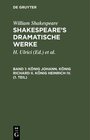 Buchcover William Shakespeare: Shakespeare’s dramatische Werke / König Johann. König Richard II. König Heinrich IV. (1. Teil)