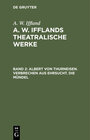 Buchcover A. W. Iffland: A. W. Ifflands theatralische Werke / Albert von Thurneisen. Verbrechen aus Ehrsucht. Die Mündel