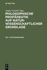 Buchcover August Schulte-Tiggs: Philosophische Propädeutik auf naturwissenschaftlicher Grundlage / Methodenlehre