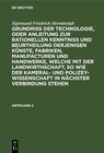 Buchcover Sigismund Friedrich Hermbstädt: Grundriss der Technologie, oder Anleitung... / Sigismund Friedrich Hermbstädt: Grundriss