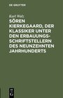 Buchcover Sören Kierkegaard, der Klassiker unter den Erbauungsschriftstellern des neunzehnten Jahrhunderts