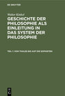 Buchcover Walter Kinkel: Geschichte der Philosophie als Einleitung in das System der Philosophie / Von Thales bis auf die Sophiste