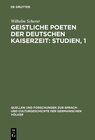 Buchcover Geistliche Poeten der deutschen Kaiserzeit: Studien, 1