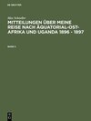 Buchcover Mitteilungen über meine Reise nach Äquatorial-Ost-Afrika und Uganda 1896 - 1897. Band II