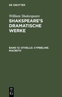 Buchcover William Shakespeare: Shakspeare’s dramatische Werke / Othello. Cymbeline. Macbeth