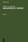 Buchcover Wilhelm von Humboldt: Gesammelte Werke / Wilhelm von Humboldt: Gesammelte Werke. Band 6