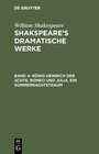 Buchcover William Shakespeare: Shakspeare’s dramatische Werke / König Heinrich der Achte. Romeo und Julia. Ein Sommernachtstraum