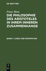 Buchcover Franz Biese: Die Philosophie des Aristoteles in ihrem inneren Zusammenhange / Logik und Metaphysik