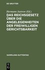 Buchcover Das Reichsgesetz über die Angelegenheiten der freiwilligen Gerichtsbarkeit