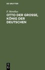 Buchcover Otto der Große, König der Deutschen