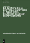 Buchcover Die Durchführung der Verbandsrevision im Allgemeinen deutschen Genossenschaftsverband