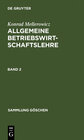 Buchcover Konrad Mellerowicz: Allgemeine Betriebswirtschaftslehre / Konrad Mellerowicz: Allgemeine Betriebswirtschaftslehre. Band 