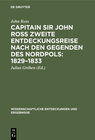 Buchcover Capitain Sir John Ross zweite Entdeckungsreise nach den Gegenden des Nordpols: 1829–1833
