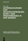 Buchcover Untersuchungen zum Hexateuchproblem, Band 1: Der Priesterkodex in der Genesis