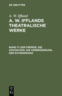 Buchcover A. W. Iffland: A. W. Ifflands theatralische Werke / Der Fremde. Die Advokaten. Die Verbrüderung. Der Eichenkranz