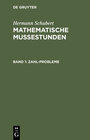 Buchcover Hermann Schubert: Mathematische Mussestunden / Zahl-Probleme