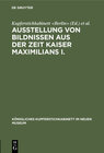 Buchcover Ausstellung von Bildnissen aus der Zeit Kaiser Maximilians I.