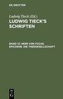 Buchcover Ludwig Tieck’s Schriften / Herr von Fuchs. Epicoene. Die Theegesellschaft