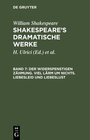 Buchcover William Shakespeare: Shakespeare’s dramatische Werke / Der Widerspenstigen Zähmung. Viel Lärm um nichts. Liebesleid und 