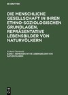 Buchcover Richard Thurnwald: Die menschliche Gesellschaft in ihren ethno-soziologischen... / Repräsentative Lebensbilder von Natur