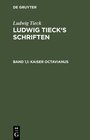 Buchcover Ludwig Tieck’s Schriften / Kaiser Octavianus