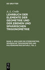 Buchcover A. L. Crelle: Lehrbuch der Elemente der Geometrie und der ebenen... / Welcher die Stereometrie, sphärische Trigonometrie