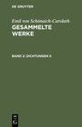Buchcover Emil von Schönaich-Carolath: Gesammelte Werke / Dichtungen II