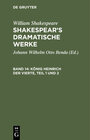 Buchcover William Shakespeare: Shakespear’s dramatische Werke / König Heinrich der Vierte, Teil 1 und 2