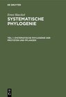Buchcover Ernst Haeckel: Systematische Phylogenie / Systematische Phylogenie der Protisten und Pflanzen