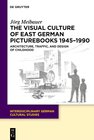 Buchcover The Visual Culture of East German Picturebooks 1945–1990