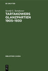 Buchcover Tartakowers Glanzpartien 1905–1930