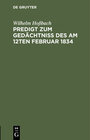 Buchcover Predigt zum Gedächtniß des am 12ten Februar 1834