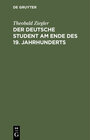 Buchcover Der deutsche Student am Ende des 19. Jahrhunderts