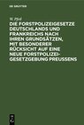 Buchcover Die Forstpolizeigesetze Deutschlands und Frankreichs nach ihren Grundsätzen, mit besonderer Rücksicht auf eine neue Fors