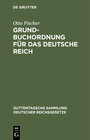 Buchcover Grundbuchordnung für das Deutsche Reich
