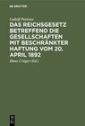 Buchcover Das Reichsgesetz betreffend die Gesellschaften mit beschränkter Haftung vom 20. April 1892