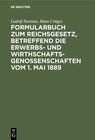 Buchcover Formularbuch zum Reichsgesetz, betreffend die Erwerbs- und Wirthschaftsgenossenschaften vom 1. Mai 1889