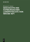 Buchcover Geschichte des hamburgischen Landphysicats von 1818 bis 1871