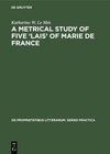 Buchcover A metrical study of five ‘lais’ of Marie de France